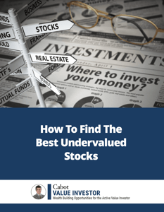 How to Find the Best Undervalued Stocks How to Find the Best Undervalued Stocks